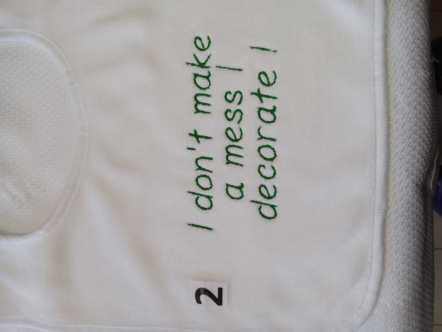 I don't make a mess i decorate !