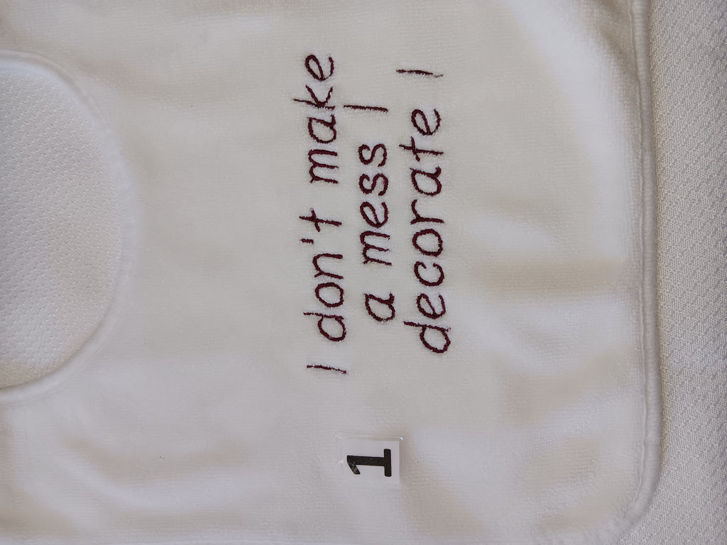 I don't make a mess i decorate !