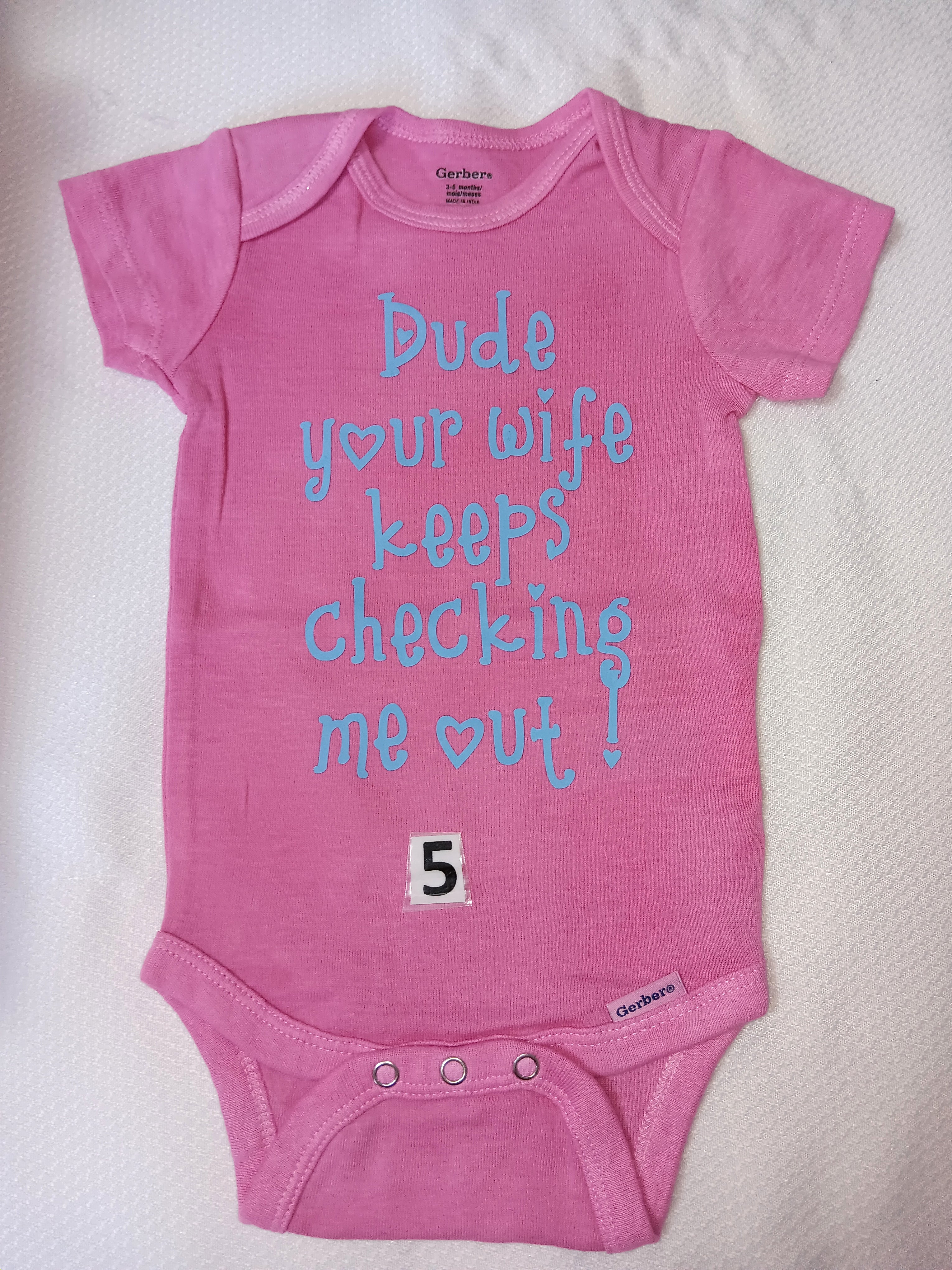 Dude your wife keeps checking me out.