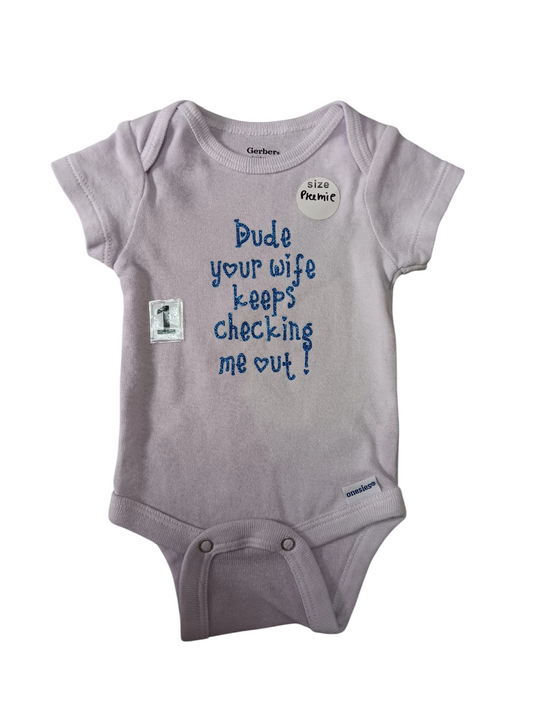 Dude your wife keeps checking me out.